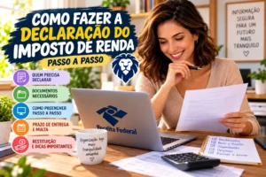 Como Fazer a Declaração do Imposto de Renda: Passo a Passo