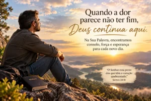 Consolo na Bíblia em tempos de dor e esperança em Deus